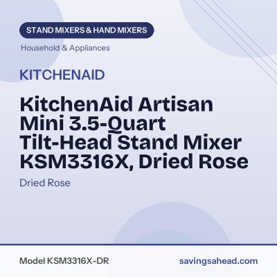 KitchenAid Artisan Mini 3.5-Quart Tilt-Head Stand Mixer KSM3316X, Dried Rose