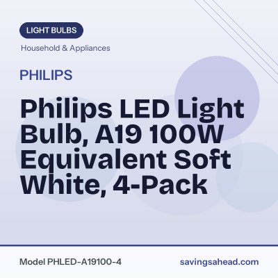 Philips LED Light Bulb, A19 100W Equivalent Soft White, 4-Pack