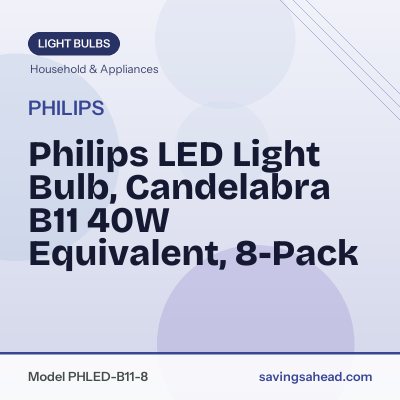 Philips LED Light Bulb, Candelabra B11 40W Equivalent, 8-Pack