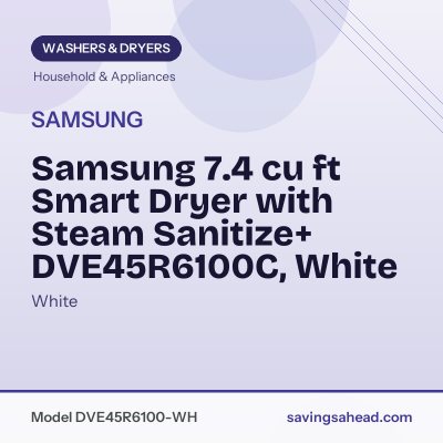 Samsung 7.4 cu ft Smart Dryer with Steam Sanitize+ DVE45R6100C, White